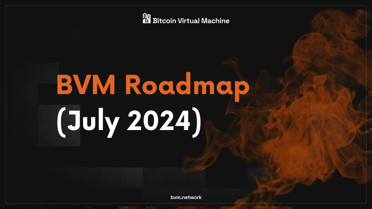 BVM Roadmap (July 2024): BVM v2 Phase 2